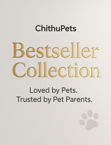 ChithuPets Bestseller Collection